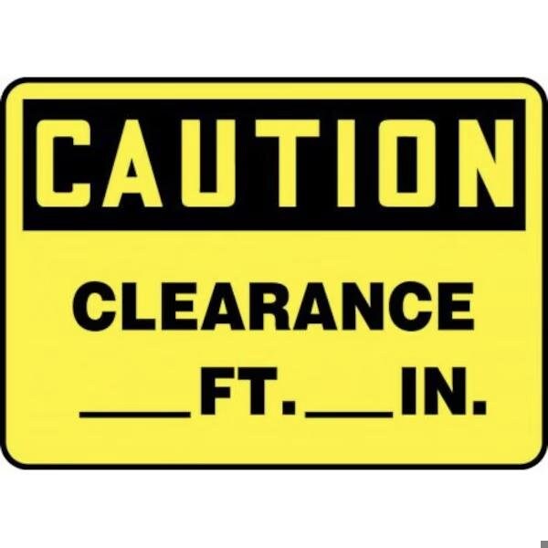Accuform OSHA CAUTION SAFETY SIGN CLEARANCE MECR633XL MECR633XL - main